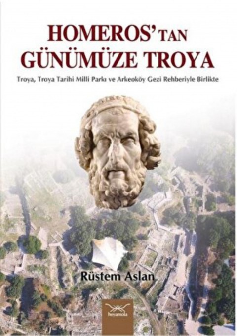 Homeros’tan Gunumuze Troya
