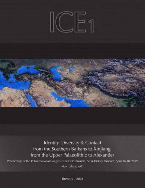 Identity, Diversity & Contact From the Southern Balkans to Xinjiang, from the Upper Paleolithic to Alexander - ICE 1