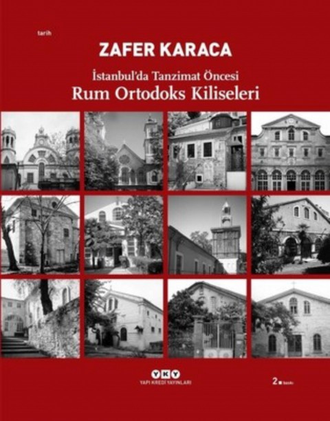 Istanbul'da Tanzimat Oncesi Rum Ortodoks Kiliseleri