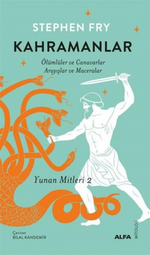 Kahramanlar: Olumluler ve Canavarlar Arayislar ve Maceralar
