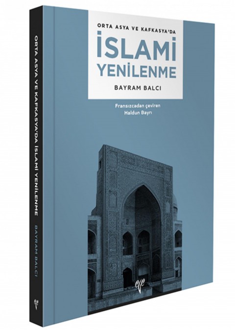 Orta Asya ve Kafkasya’da Islami Yenilenme