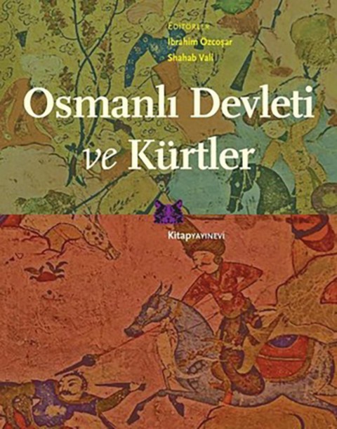 Osmanli Devleti ve Kurtler