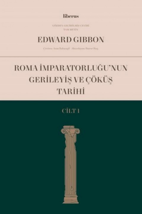 Roma Imparatorlugu'nun Gerileyis ve Cokus Tarihi - Cilt 1
