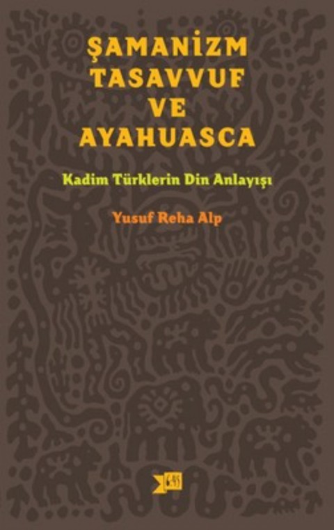 Samanizm Tasavvuf ve Ayahuasca