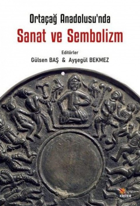 Sanat ve Sembolizm - Ortacag Anadolusu'nda 