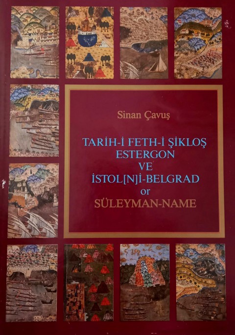 Tarih-i feth-i Siklos Estergon ve Istol(n)i-Belgrad or Suleyman-name