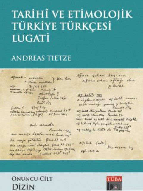 Tarihi ve Etimolojik Turkiye Turkcesi Lugati 10. Cilt (Dizin)