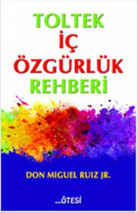 Toltek Ic Ozgurluk Rehberi