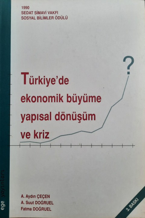 Turkiye'de Ekonomik Buyume Yapısal Donusum ve Kriz
