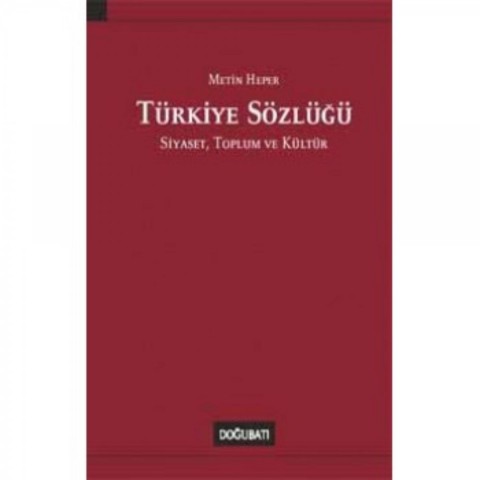 Turkiye Sozlugu. Siyaset, Toplum ve Kultur