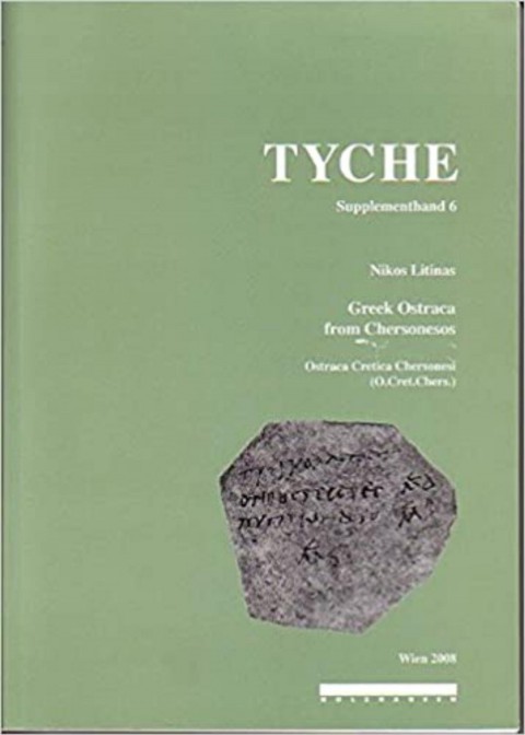 Tyche Supplementband 6: Greek Ostraca from Chersonesos