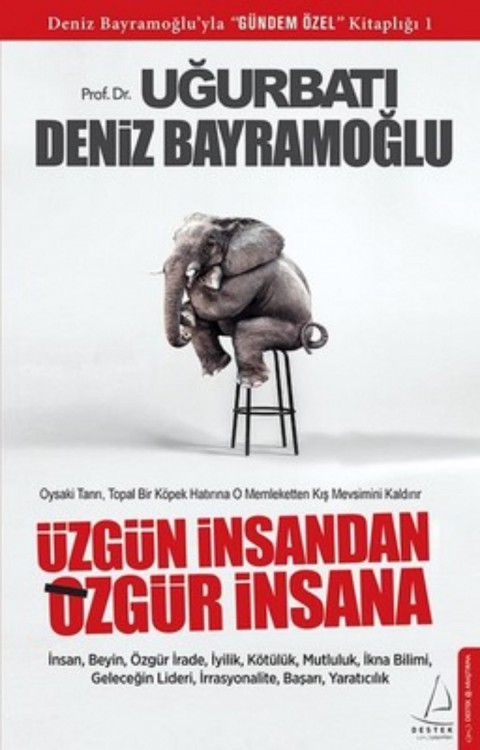 Uzgun Insandan Ozgur Insana - Oysaki Tanri, Topal Bir Kopek Hatirina O Memleketten Kis Mevsimini Kaldirir