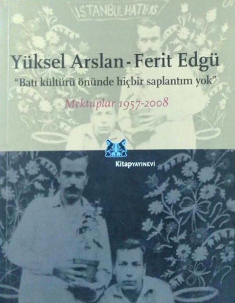 Yuksel Arslan - Ferit Edgu - Bati Kulturu Onunde Hicbir Saplantim Yok