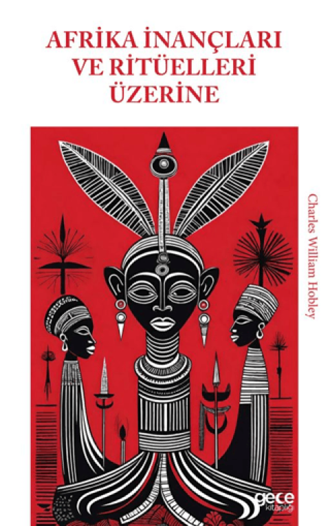 Afrika Inanclari ve Rituelleri Uzerine
