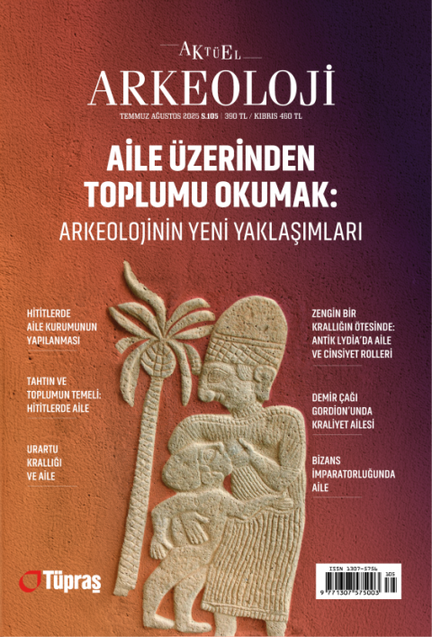 Aktuel Arkeoloji Sayi 105 (Temmuz - Agustos 2025)