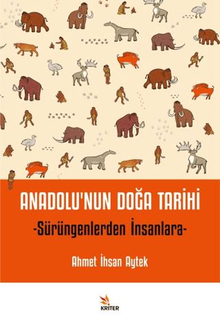 Anadolu’nun Doga Tarihi Surungenlerden Insanlara