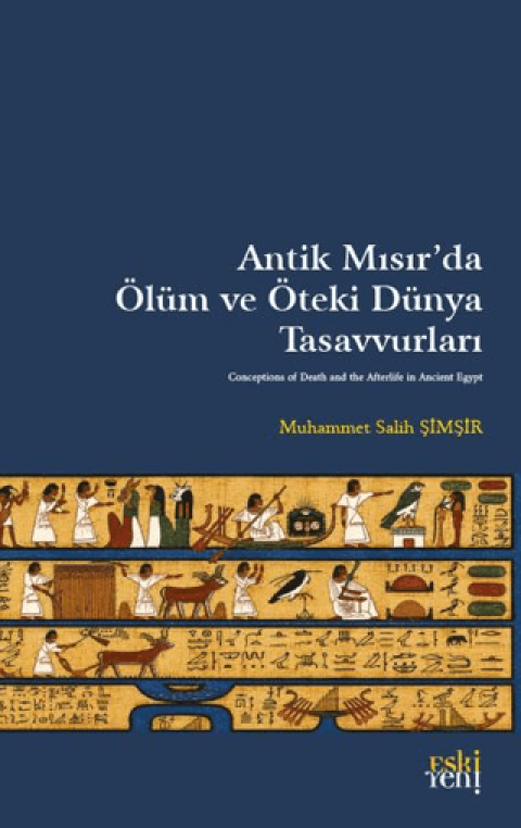 Antik Misir’da Olum ve Oteki Dunya Tasavvurlari