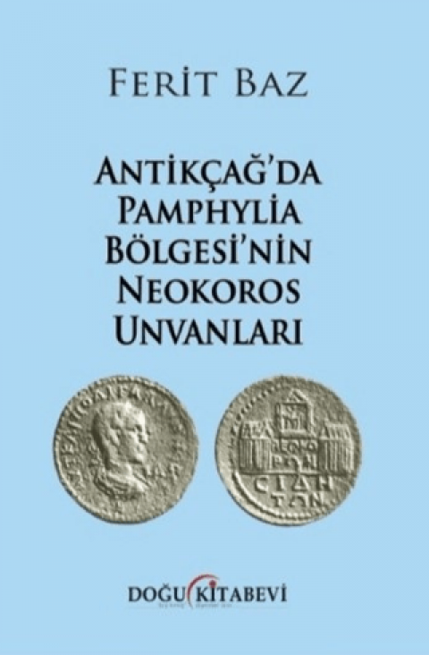 Antikcag'da Pamphylia Bolgesi'nin Neokoros Unvanlari