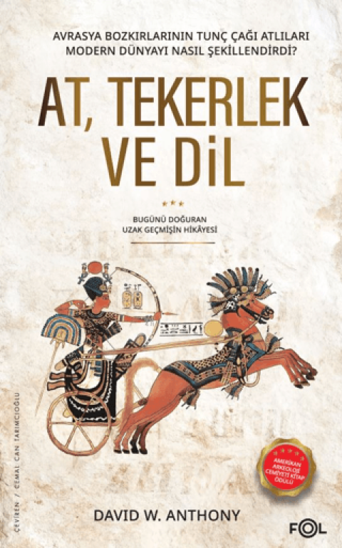 At, Tekerlek ve Dil Avrasya Bozkirlarinin Tunc Cagi Atlilari Modern Dunyayi Nasil Sekillendirdi?