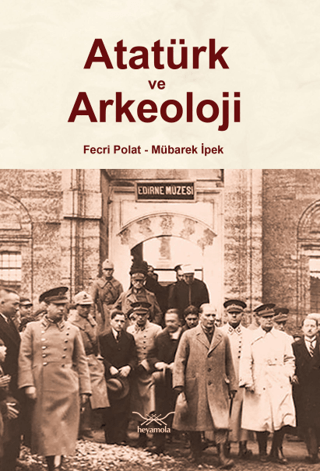 Ataturk ve Arkeoloji