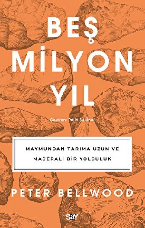 Bes Milyon Yil Alt Baslik Maymundan Tarima Uzun ve Macerali Bir Yolculuk