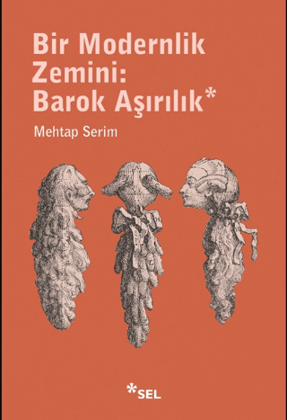 Bir Modernlik Zemini: Barok Asirilik
