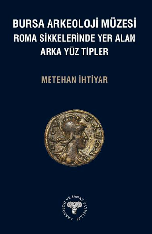 Bursa Arkeoloji Muzesi Roma Sikkelerinde Yer Alan Arka Yuz Tipleri