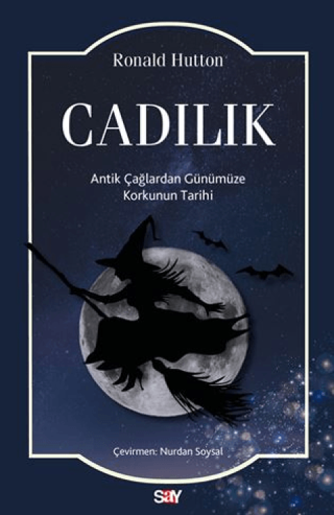 Cadilik Antik Caglardan Gunumuze Korkunun Tarihi