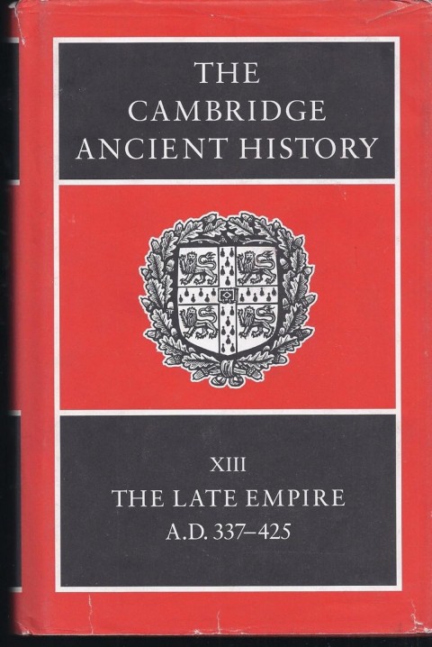 Cambridge Ancient History V.13 The Late Empire A.D. 337 - 425