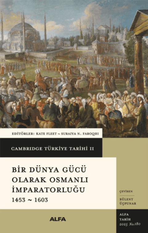 Cambridge Turkiye Tarihi 2 - Bir Dunya Gucu Olarak Osmanli Imparatorlugu 1453 - 1603