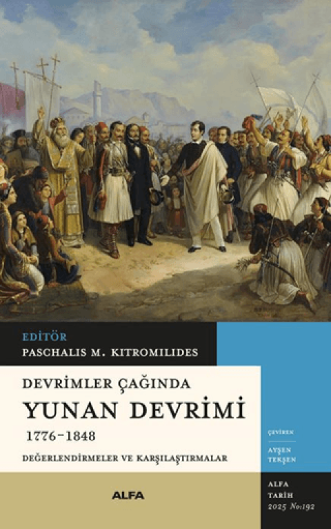 Devrimler Caginda Yunan Devrimi (1776-1848) Degerlendirmeler ve Karsilastirmalar