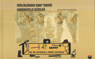Disiplinlerarasi Sanat Terapisi Hadrianopolis Degerleri
