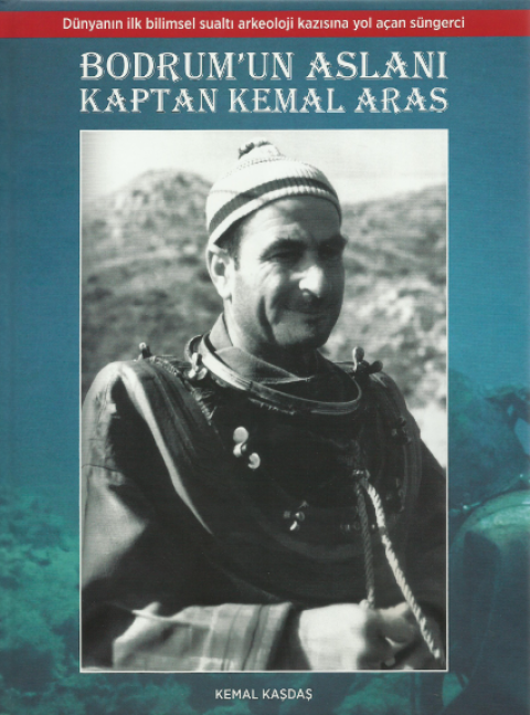 Dunyanin ilk bilimsel sualti arkeoloji kazisina yol acan sungerci Bodrum'un Aslani Kaptan Kemal Aras