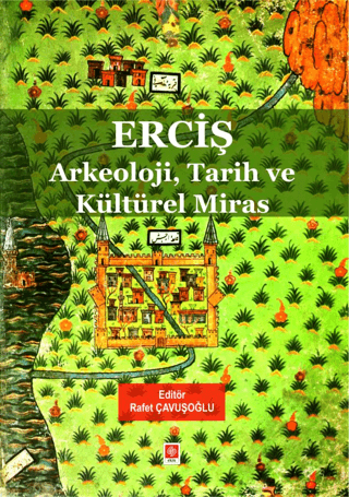 Ercis - Arkeoloji, Tarih ve Kulturel Miras