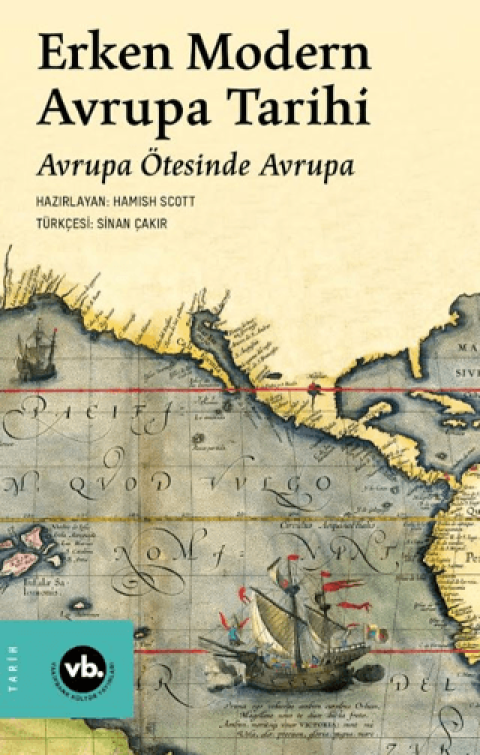 Erken Modern Avrupa Tarihi Avrupa Otesinde Avrupa