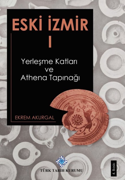 Eski Izmir 1 Yerlesme Katlari ve Athena Tapinagi