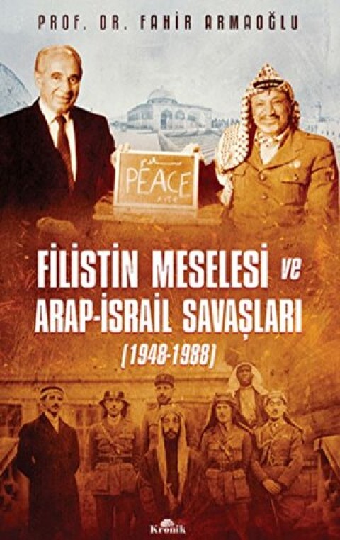 Filistin Meselesi ve Arap Israil Savaslari 1948-1988