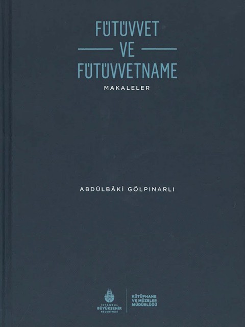 Futuvvet ve Futuvvetname: Makaleler