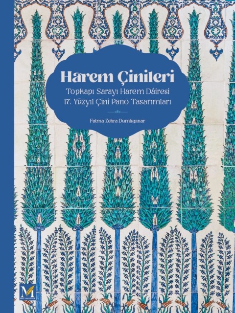 Harem Cinileri / Topkapi Sarayi Harem Dairesi 17. Yuzyil Cini Pano Tasarimlari