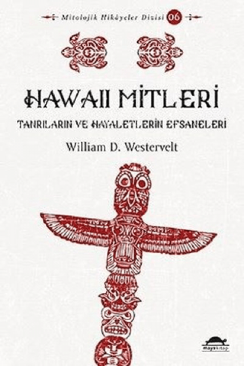 Hawaii Mitleri Tanrılarin ve Hayaletlerin Efsaneleri