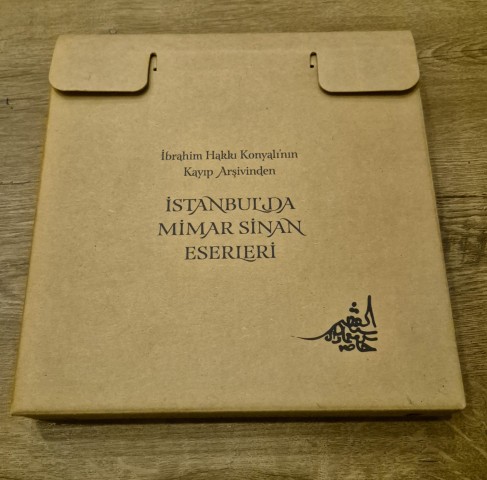 Istanbul'da Mimar Sinan Eserleri Ibrahim Hakki Konyali'nin Kayip Arsivinden