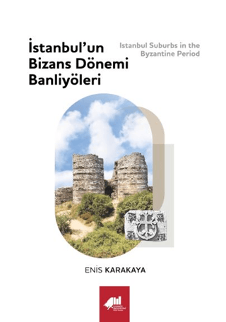 Istanbul Suburbs in the Byzantine Period