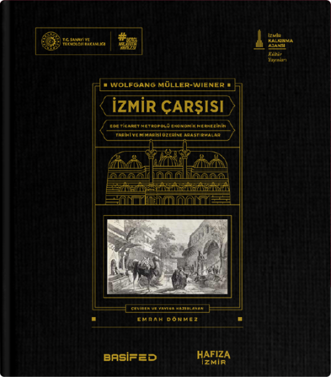 Der Bazar Von İzmir. Studien Zur Geschichte Und Gestalt Des Wirtschaftszentrums Einer Agaischen Handelmetropole ×