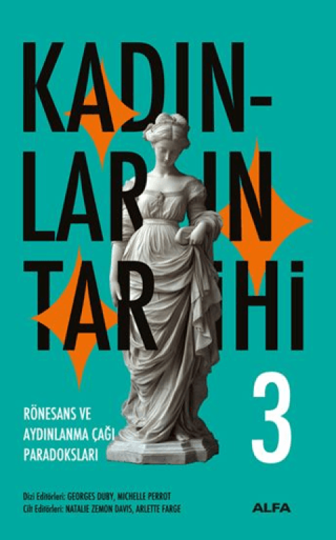 Kadinlarin Tarihi 3 - Ronesans ve Aydinlanma Cagi Paradokslari