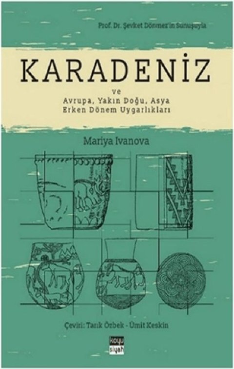 Karadeniz ve Avrupa, Yakin Dogu, Asya Erken Donem Uygarliklari