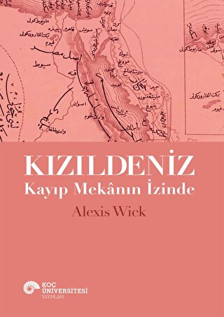 Kizıideniz Kayip Mekanin Izinde