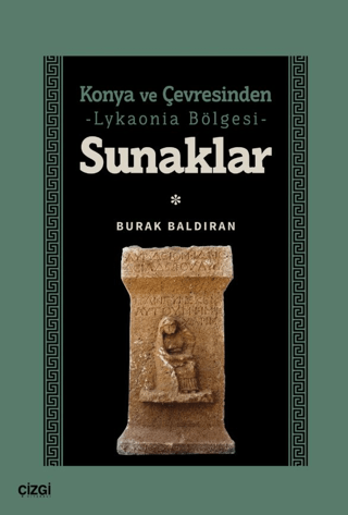 Konya ve Cevresinden -Lykaonia Bolgesi- Sunaklar