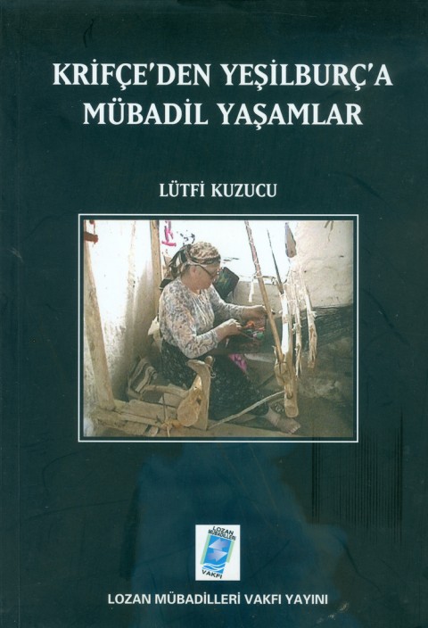 Krifce'den Yesil Burc'a Mubadil Yasamlar