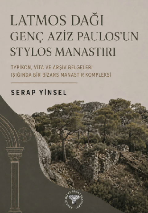 Latmos Dagi Genc Aziz Paulos’un Stylos Manastiri