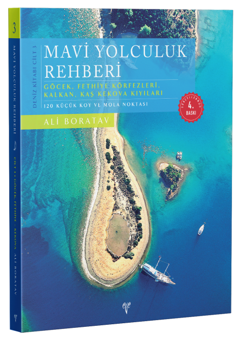 Mavi Yolculuk Rehberi (Genisletilmis ve Guncellenmis 4'uncu Baski - 4 Cilt Deniz Kitabi)